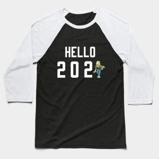 Hello 2021 zombie Baseball T-Shirt